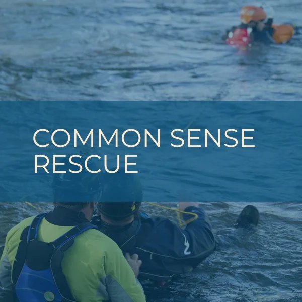 Common Sense Swift Water Rescue with H2O Dreams 2025